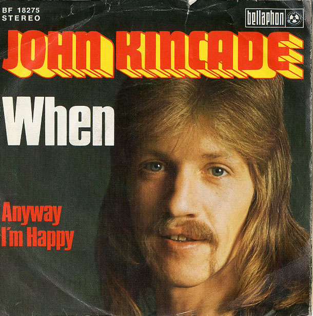Albumcover John Kincade - When / Anyway Im Happy