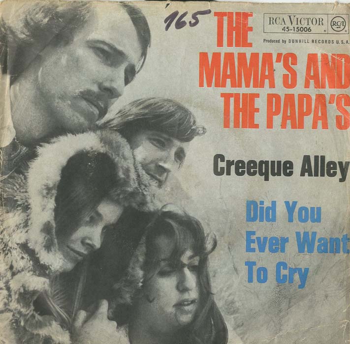 Albumcover The Mamas & The Papas - Creeque Alley / Did You Ever Want To Cry