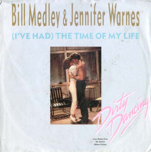 Albumcover Bill Medley - The Time Of My Life (mit Jennifer Warnes) / Love Is Strange (Mickey & Sylvia) 
