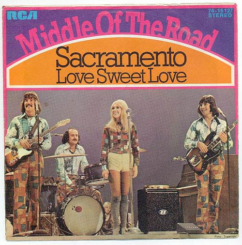 Albumcover Middle Of The Road - Sacramento / Love Sweet Love