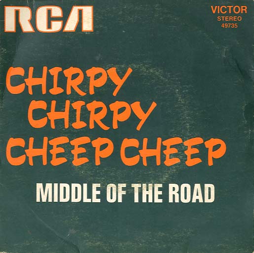 Albumcover Middle Of The Road - Chirpy Chirpy Cheep Cheep / Rainin´n´Painin