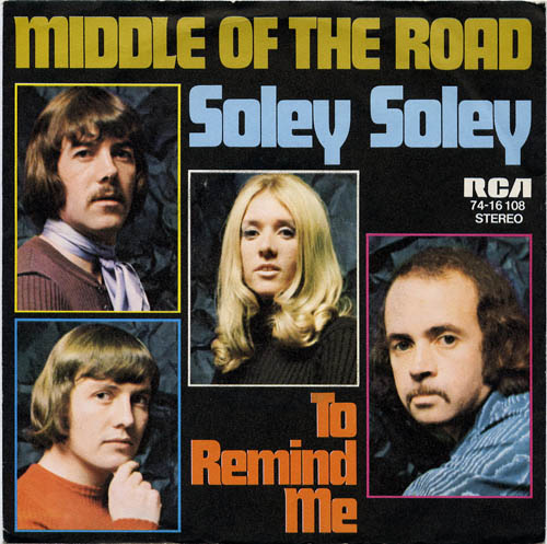 Albumcover Middle Of The Road - Soley Soley / To Remind Me
