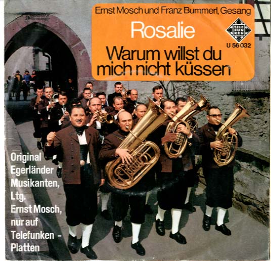 Albumcover Ernst Mosch und seine Original Egerländer Musikanten - Rosalie / Warum willst Du mich nicht küssen