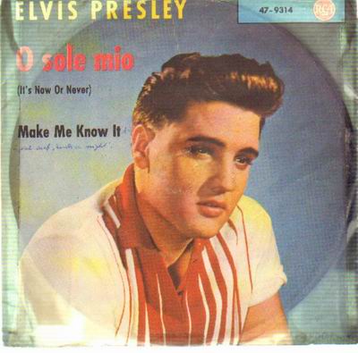 Albumcover Elvis Presley - O Sole Mio / Make Me Know It