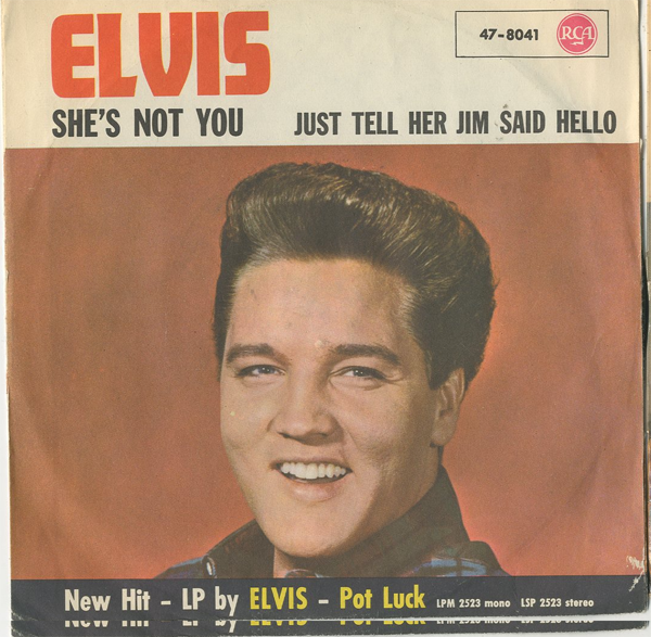 Albumcover Elvis Presley - Shes Not You / Just Tell Her Jim Said Hello