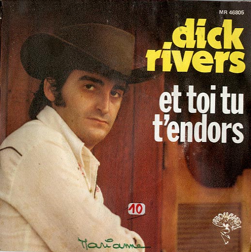 Albumcover Dick Rivers - Et toi tu téndors / Crystal Bar
