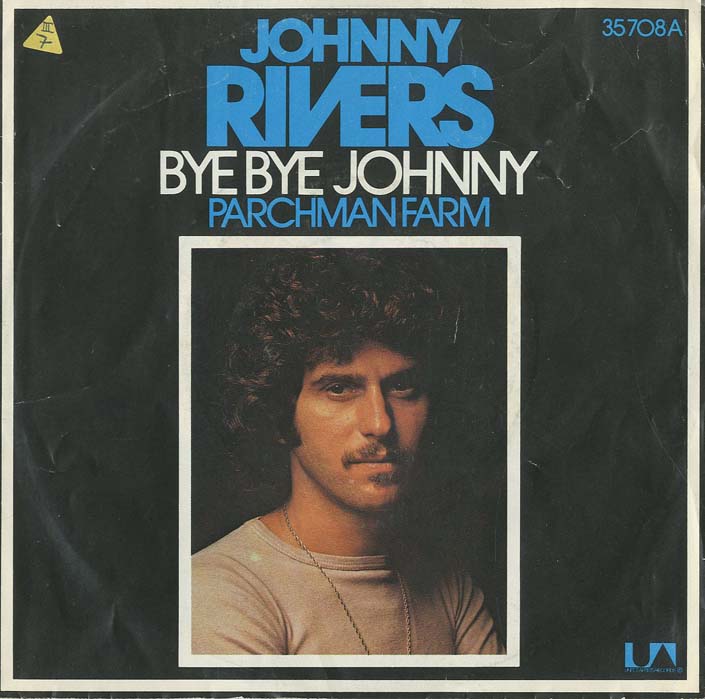 Albumcover Johnny Rivers - Bye Bye Johnny / Parchman Farm
