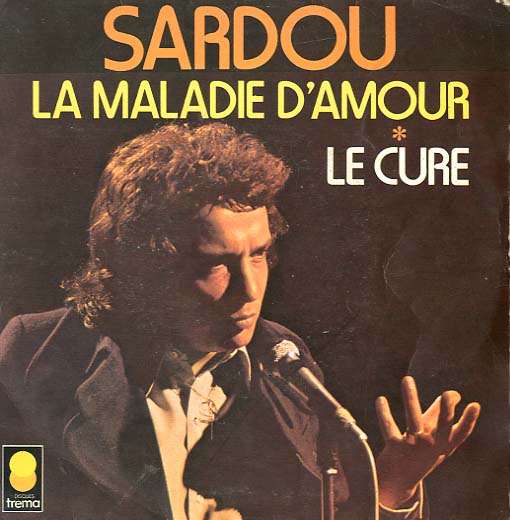 Albumcover Michel Sardou - La Maladie d´ámour / Le Cure 