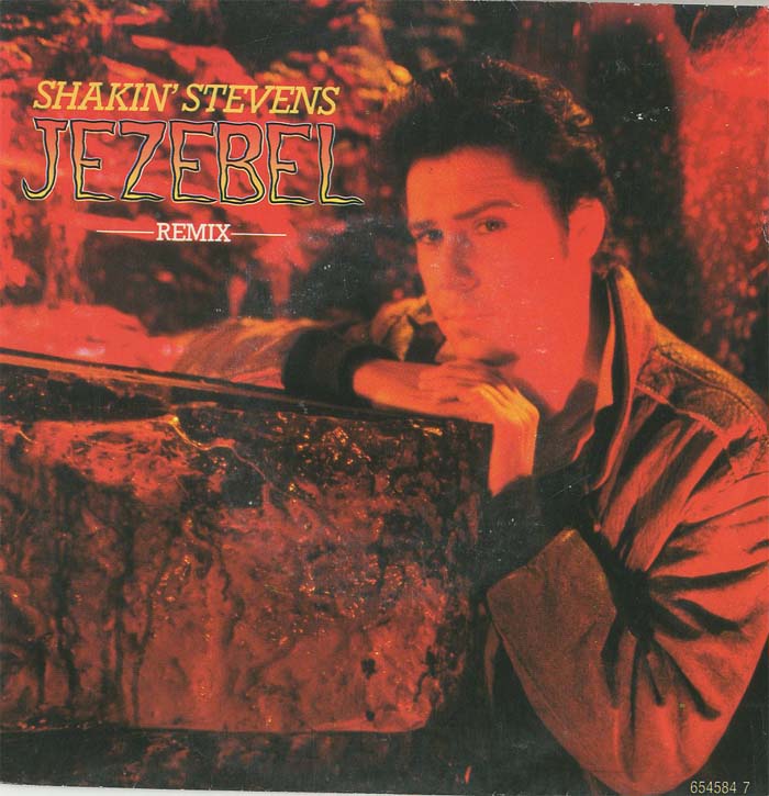 Albumcover Shakin´ Stevens - Jezebel (Remix) / As Long as I have You