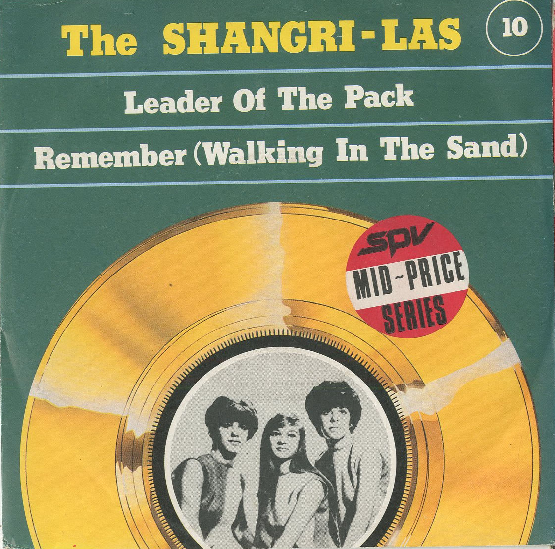 Albumcover The Shangri-Las - Leader of The Pack / Remember (Walking In The Sand)
SPV Mid-Price Series 10