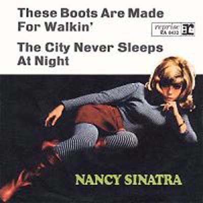 Albumcover Nancy Sinatra - These Boots Are Made For Walking / The City Never Sleeps At Night