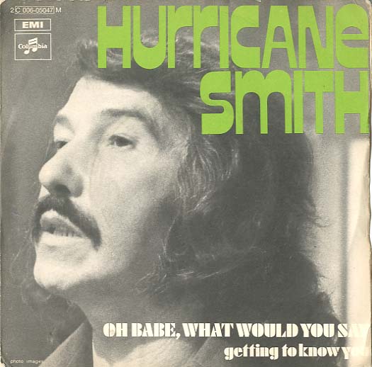 Albumcover Hurricane Smith - Oh Babe What Would You Say / Getting To Know You