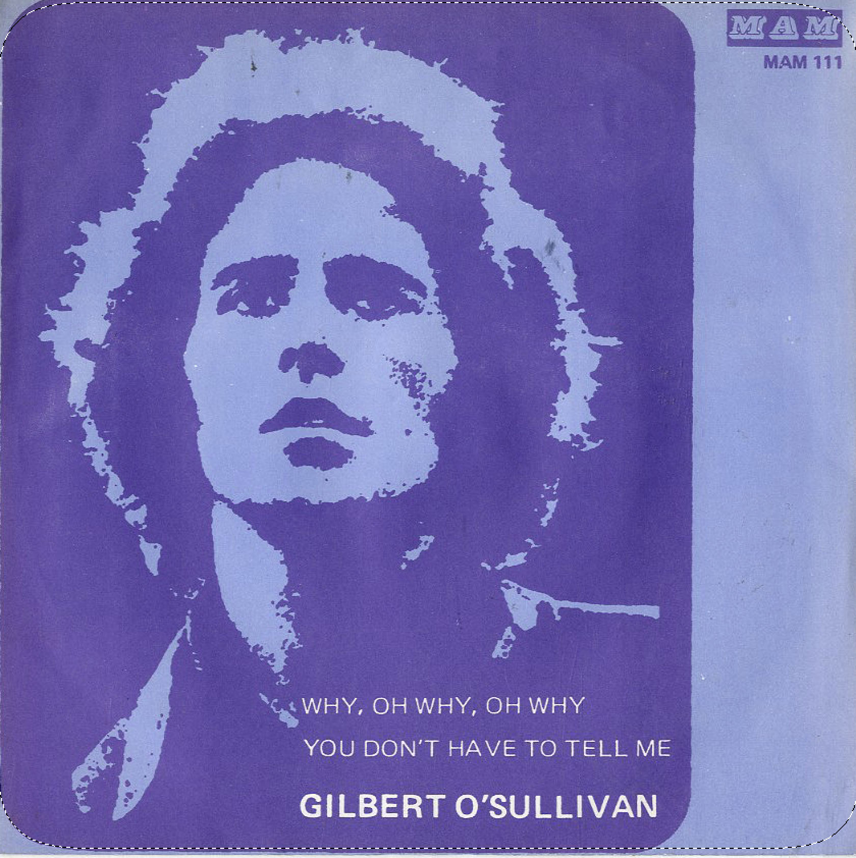 Albumcover Gilbert O´Sullivan - Why oh Why / You Dont Have To Tell Me
