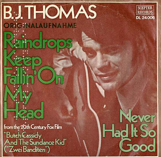 Albumcover B.J. Thomas - Raindrops Keep Falling On My Head / Never Had It So Good