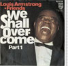 Cover: Armstrong, Louis - We Shall Overcome Part 1, Part 2 - Louis Armstrong + Friends