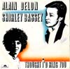 Cover: Shirley Bassey - Shirley Bassey / Thoght I´d Ring you  (vocal mit Alain Delon) /  instr.