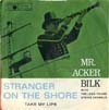 Cover: Mr. Acker Bilk - Mr. Acker Bilk / Stranger on the Shore / Take My Lips