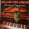 Cover: Richard Clayderman - Ballade pour Adeline (piano seule) / Ballade pour Adeline (piano et orchestre) 