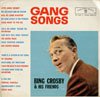 Cover: Bing Crosby - Gang Songs - Bing Crosby And His Friends