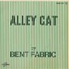 Cover: Bent Fabric - Alley Cat 