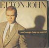 Cover: John, Elton - Sad Songs (Say So Much) / A Simple Man
