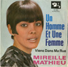 Cover: Mathieu, Mireille - Un Homme Et Une Femme / Viens Dans Ma Rue