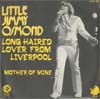 Cover: Osmond, Little Jimmy - Long Haired Lover From Liverpool / Mother Of Mine