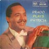 Cover: Prado, Perez - Perez Prado Plays Paricia (EP)