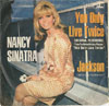 Cover: Nancy Sinatra - You Only Live Twice * / Jackson (with Lee Hazlewood)