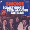 Cover: Smokie - Smokie / Somethings Been Making Me Blue / Train Song