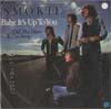 Cover: Smokie - Smokie / Babe Its Up To You / Did She Have To Go Away