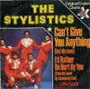Cover: The Stylistics - The Stylistics / Cant Give You Anything / I´d Rather Be Hurt By You