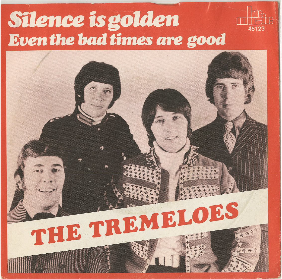 Albumcover The Tremeloes - Silence Is Golden / Even The Bad Times Are Good (Aufn.  1967)