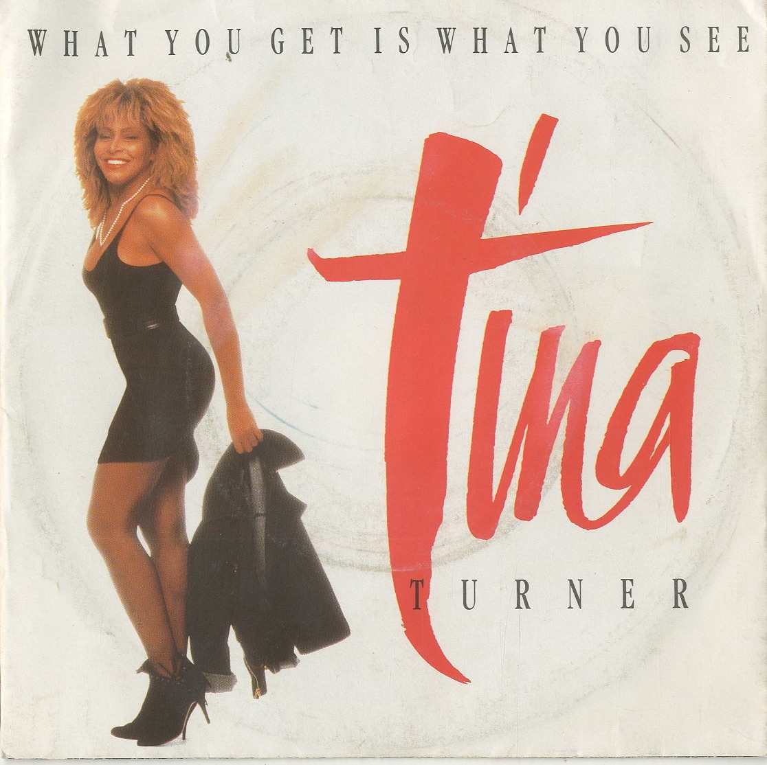 Albumcover Tina Turner - What You Get Is What You See  (Studio and Live)