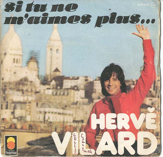 Albumcover Herve Vilard - Si tu ne m´aimes plus (I´m Not In Love) / Ca va faire pleurer la concierge