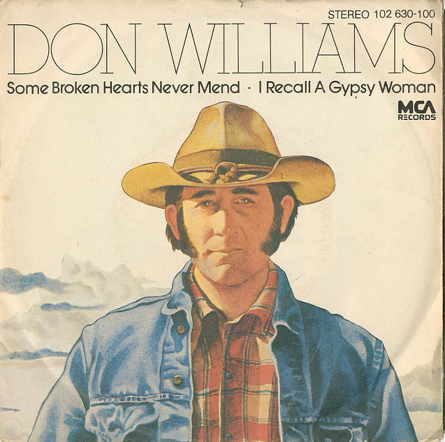 Albumcover Don Williams - Some Broken Hearts Never Mend /I Recall A Gypsy Woma