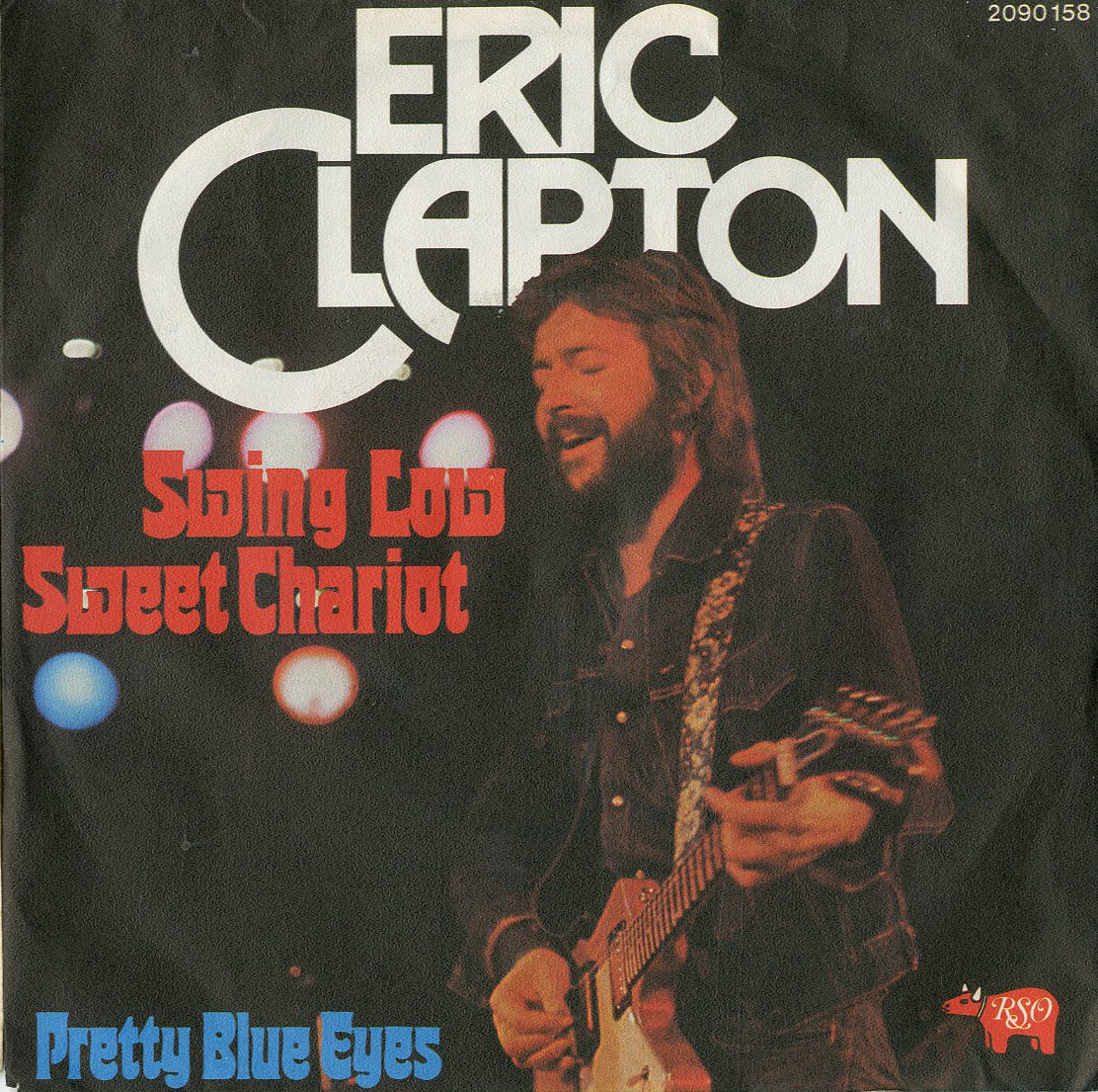 Albumcover Eric Clapton - Swing Low Sweet Chariot / Pretty Blue Eyes