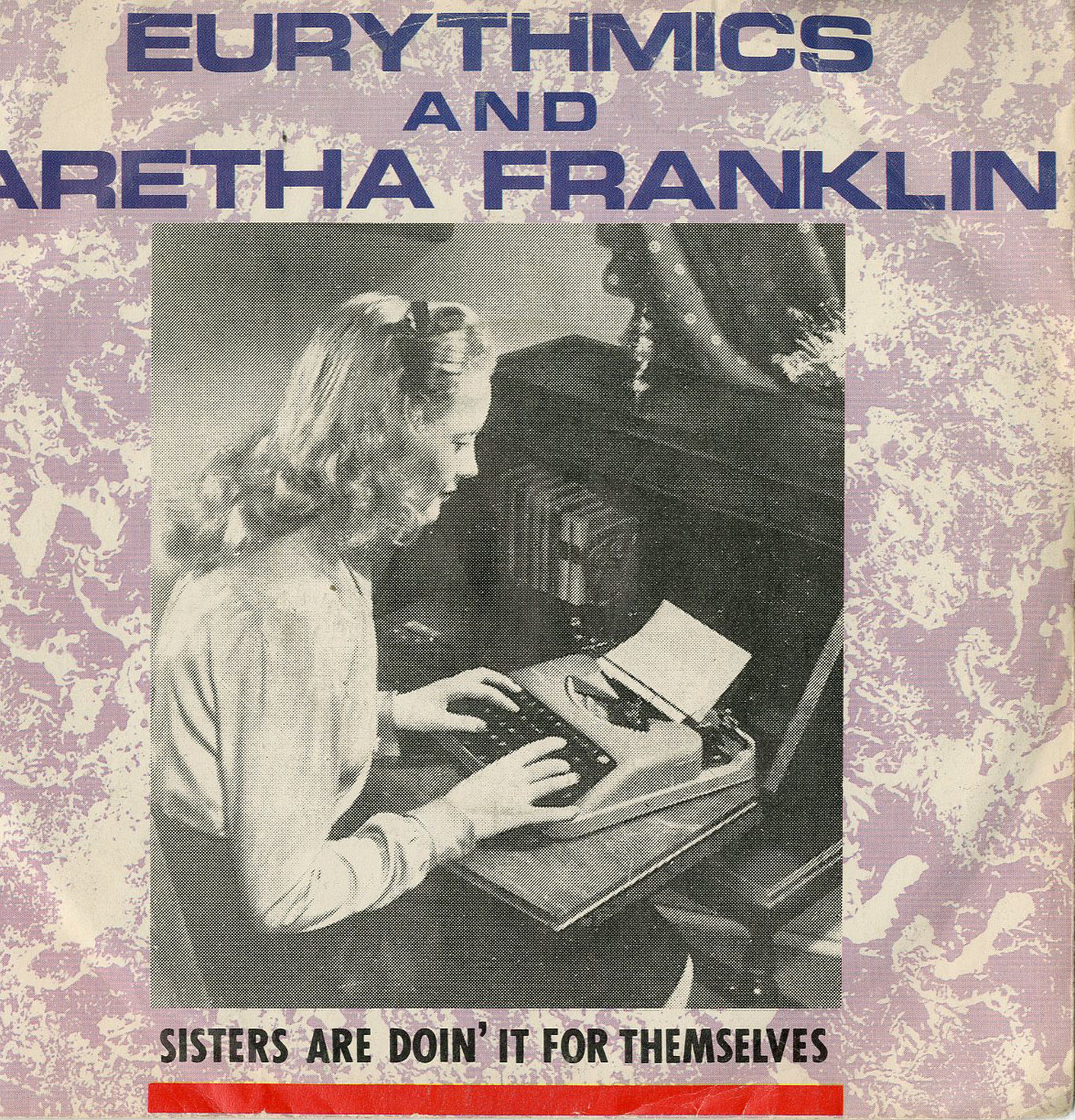 Albumcover Eurythmics - Sisters Are Doin It For Themselves ( mit Aretha Franklin) / If You Like A Ball and Chain