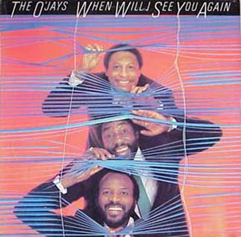 Albumcover O`Jays - When Will I See You Again