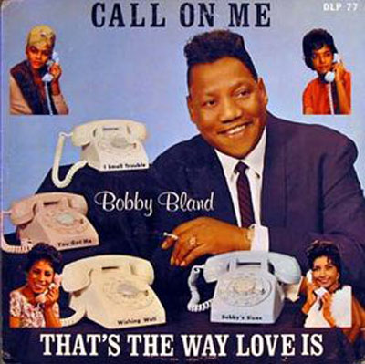 Albumcover Bobby Bland - Call On Me / That´s The Way Love Is