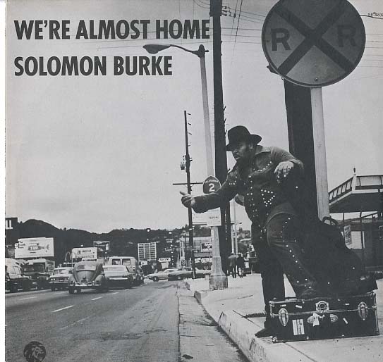 Albumcover Solomon Burke - We´re Almost Home