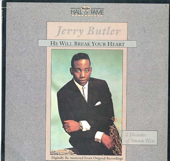 Albumcover Jerry Butler - He Will Break Your Heart / 2 Decades of Smash Hits