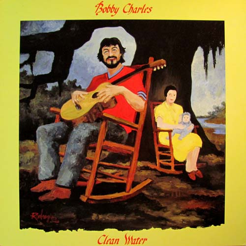 Albumcover Bobby Charles - Clean Water
