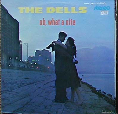 Albumcover The Dells - Oh What A Nite