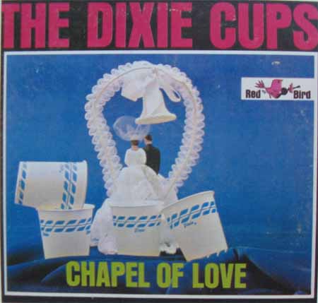 Albumcover The Dixie Cups - Chapel Of Love