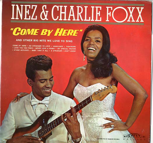 Albumcover Charlie & Inez Foxx - Come By Here