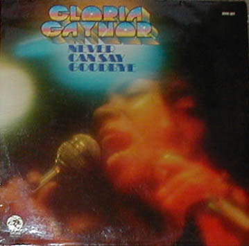 Albumcover Gloria Gaynor - Never Can Say Goodbye