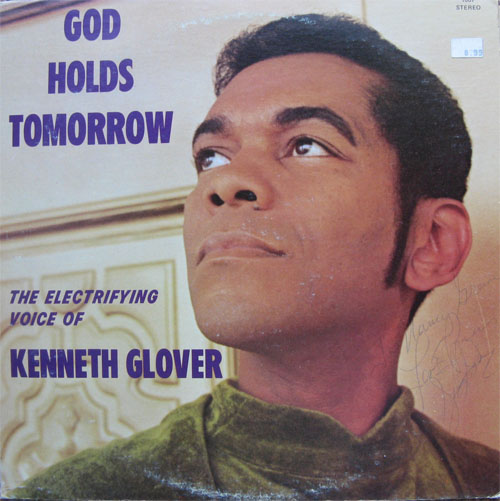Albumcover Kenneth Glover - God Holds Tomorrow - The Electrifying Voice of Kenneth Glover - The Most Distinguished Singing Missionary In The Country Today