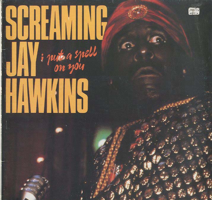 Albumcover Screaming Jay Hawkins - I put A Spell On You