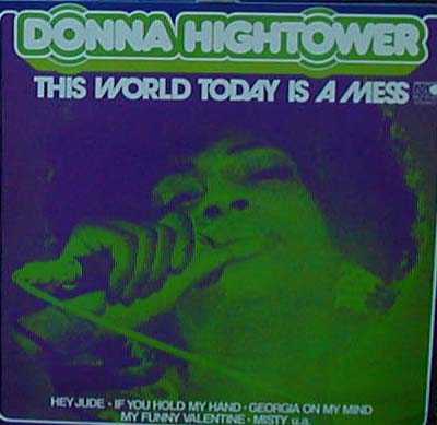 Albumcover Donna Hightower - This World Today Is A Mess